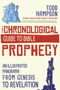 The Chronological Guide to Bible Prophecy: An Illustrated Panorama from Genesis to Revelation - Paperback
