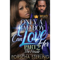 Only a Bad Boy Can Love Her 2 - Paperback