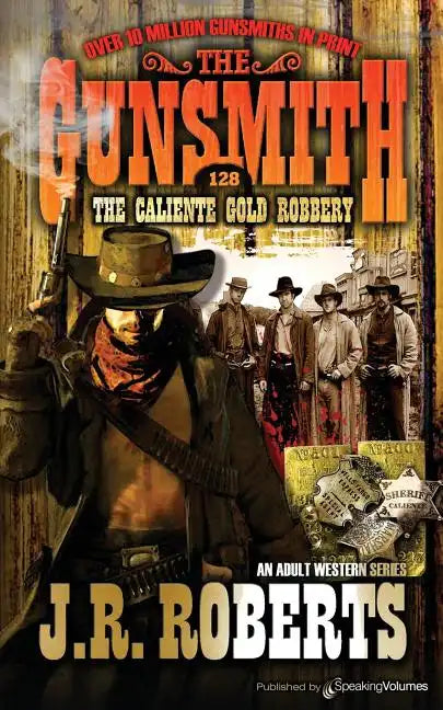 The Caliente Gold Robbery - Paperback