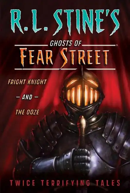 Fright Knight and the Ooze: Twice Terrifying Tales - Paperback