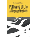 Pathways of Life: A Ringing of the Bells - Paperback