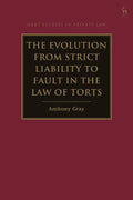 The Evolution from Strict Liability to Fault in the Law of Torts - Paperback
