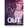 His Own Way Out - Paperback