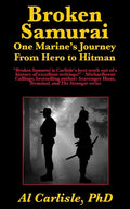 Broken Samurai: One Marine's Journey From Hero to Hitman - Paperback