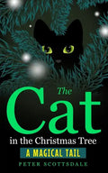 The Cat in the Christmas Tree: A Magical Tail - Paperback
