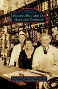 Mullica Hill and Old Harrison Township - Hardcover