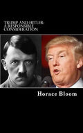 Trump and Hitler: A Responsible Consideration - Paperback