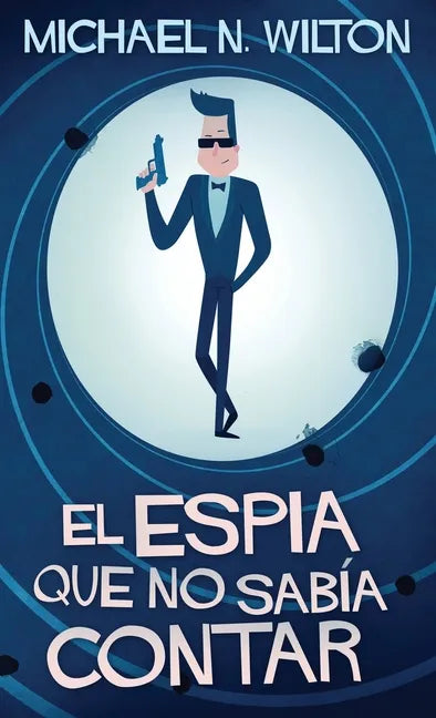 El espía que no sabía contar - Hardcover