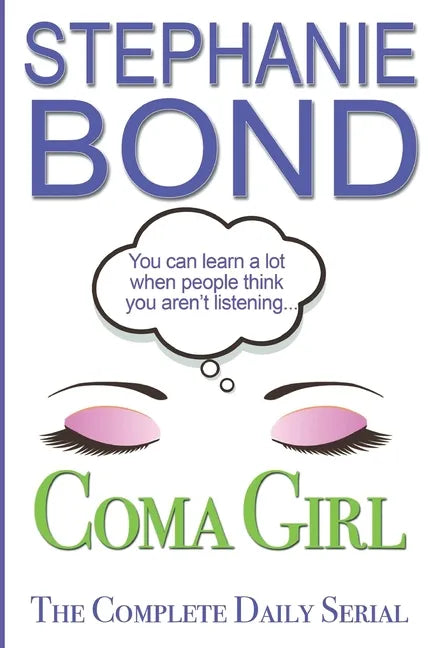 Coma Girl: The Complete Daily Serial - Paperback