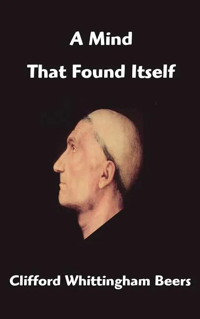 A Mind That Found Itself - Hardcover