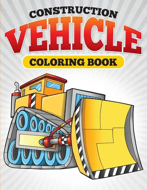 Construction Vehicle Coloring Book - Paperback