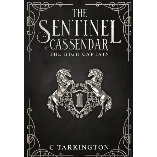 The Sentinel of Cassendar: The High Captain - Hardcover