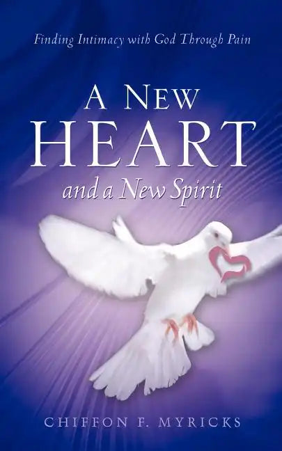 A New Heart and A New Spirit - Paperback