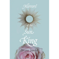 Mirrors of the Sun King - Paperback
