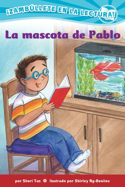 La Mascota de Pablo (Confetti Kids #9): (Pablo's Pet, Dive Into Reading) - Paperback