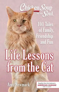 Chicken Soup for the Soul: Life Lessons from the Cat: 101 Tales of Family, Friendship and Fun - Paperback