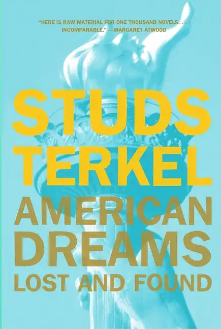 American Dreams: Lost and Found - Paperback