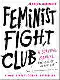 Feminist Fight Club: A Survival Manual for a Sexist Workplace - Paperback