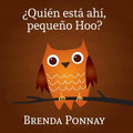 ¿Quién está ahí, Pequeño Hoo? - Paperback