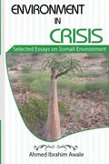 Environment in Crisis: Selected Essays on Somali Environment - Paperback