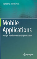 Mobile Applications: Design, Development and Optimization - Hardcover