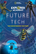 Explorer Academy Future Tech: The Science Behind the Story - Paperback