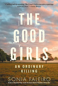 The Good Girls: An Ordinary Killing - Hardcover