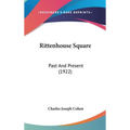 Rittenhouse Square: Past And Present (1922) - Hardcover