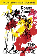 The Milk Underground - Paperback