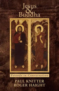 Jesus & Buddha: Friends in Conversation - Paperback