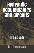 Hydraulic Accumulators and Circuits: In the SI Units - Paperback