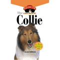 Collie: An Owner's Guide to a Happy Healthy Pet - Hardcover