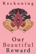 Reckoning: Our Beautiful Reward - Paperback