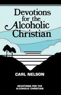 Devotions for the Alcoholic Christian - Paperback