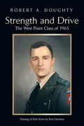 Strength and Drive: The West Point Class of 1965 - Paperback