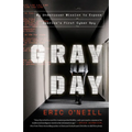 Gray Day Gray Day: My Undercover Mission to Expose America's First Cyber Spy My Undercover Mission to Expose America's First Cyber Spy - Paperback