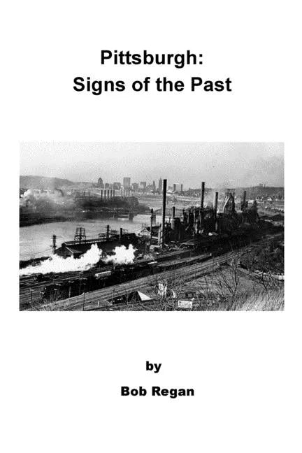 Pittsburgh: Signs of the Past - Paperback