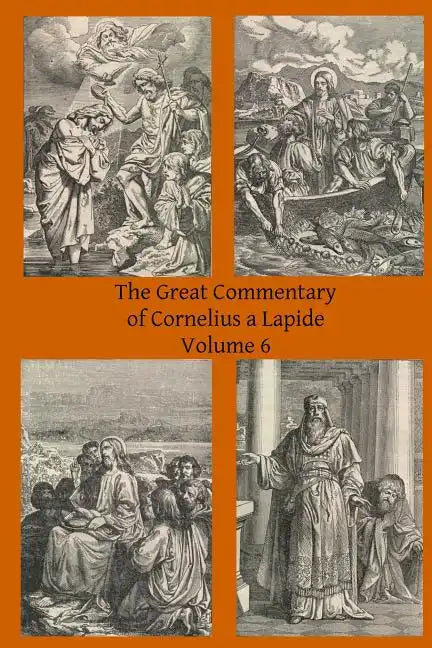 The Great Commentary of Cornelius a Lapide - Paperback