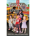 Bus Stop Buddies: The Showdown - Hardcover