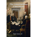 The Constitutional Convention: How Political Parties and No Term Limits Shattered the Dreams of The Founders, and Other Stories - Paperback