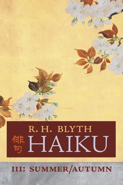 Haiku (Volume III): Summer / Autumn - Hardcover