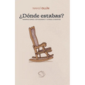 ¿Dónde estabas?: Narraciones cotidianas y otros cuentos - Paperback