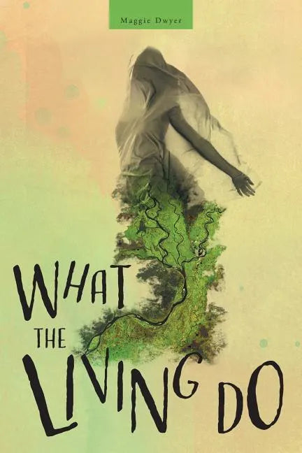 What the Living Do - Paperback