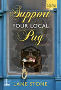 Support Your Local Pug - Paperback