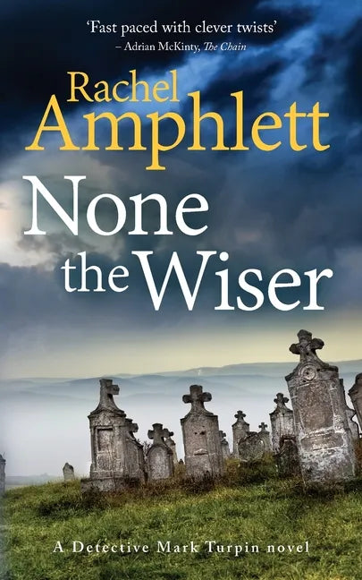 None the Wiser: A Detective Mark Turpin murder mystery - Paperback