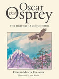 Oscar the Osprey: The Bird with a Conundrum - Paperback
