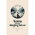 Nora and the Singing River Bilingual Norwegian-English Stories for Children - Paperback