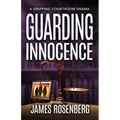 Guarding Innocence: A Gripping Courtroom Drama - Paperback