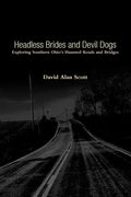 Headless Brides and Devil Dogs - Paperback