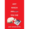 Any Which Aweigh You Die - Paperback